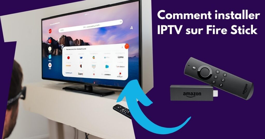installer IPTV sur Fire Stick