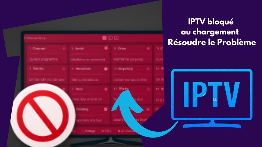 IPTV bloqué au chargement